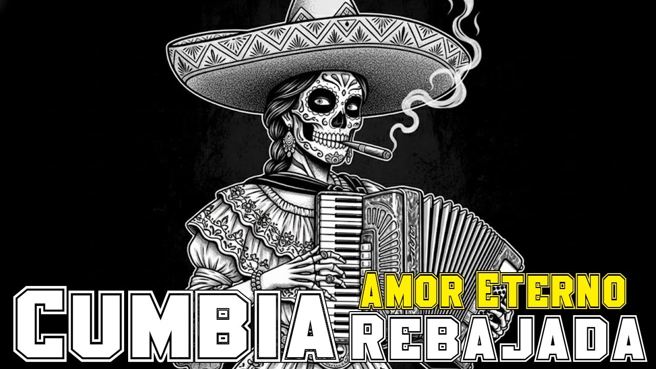 Cumbias Rebajadas (Slowed) – Amor Eterno
