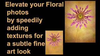 Elevate your floral photos with a subtle fine art look