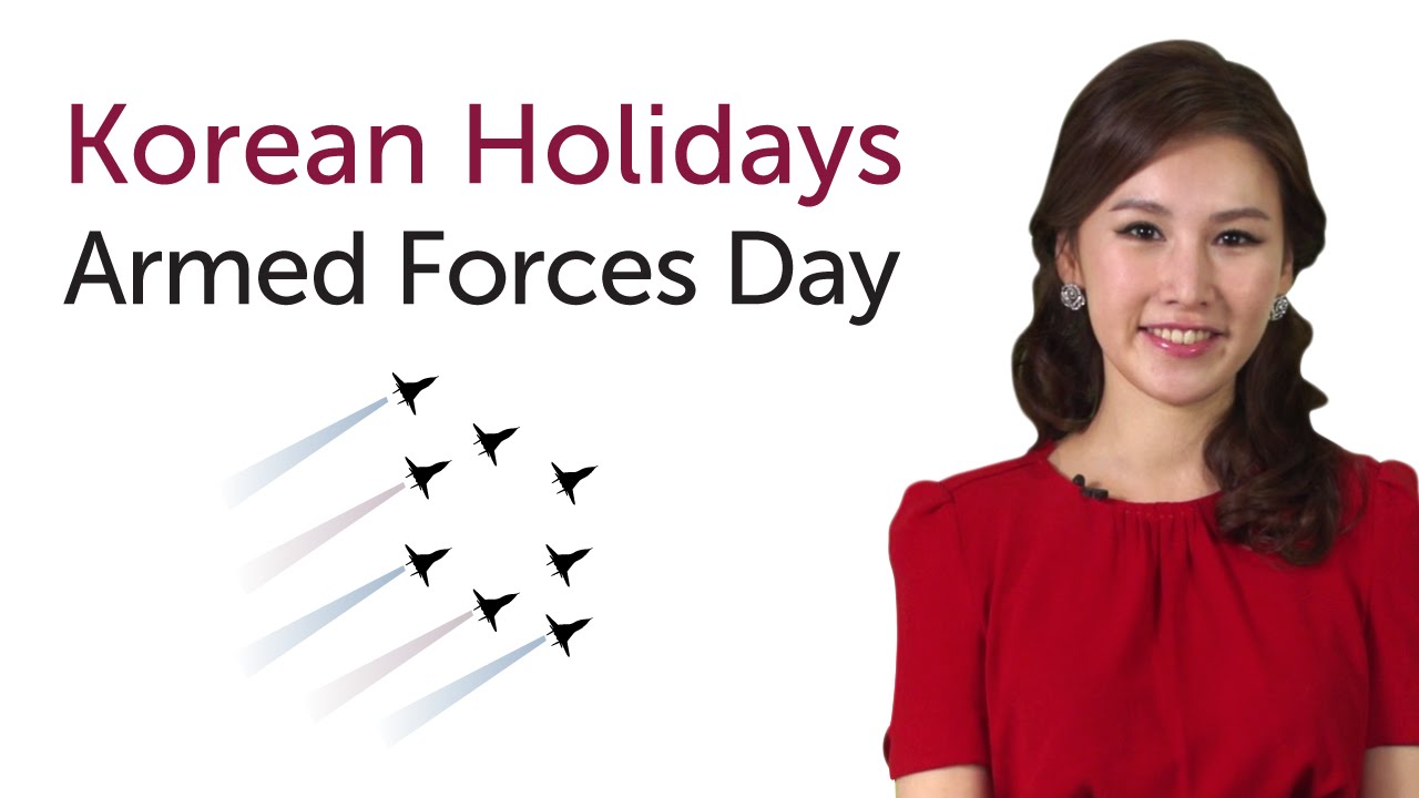 native speakers by language Learn Korean Holidays - Armed Forces Day