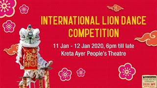 2020年 第十三届新加坡牛车水新春国际狮王争霸赛  13th International Lion Dance Competition