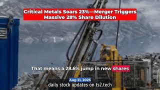 Critical Metals Soars 23%—Merger Triggers Massive 28% Share Dilution #ASXEUR #NASDAQCRML