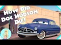 How Doc Hudson Died (Probably) |  Disney Pixar Cars Theory The Fangirl