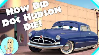 How Doc Hudson Died (Probably) |  Disney Pixar Cars Theory The Fangirl