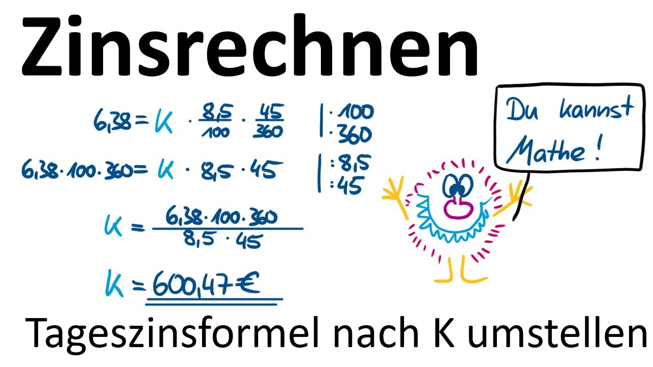 Update Zinsrechnen #2– Tageszinsformel umstellen, um das Kapital K zu berechnen