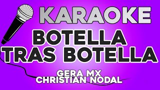KARAOKE (Botella tras botella - Gera MX, Christian Nodal)