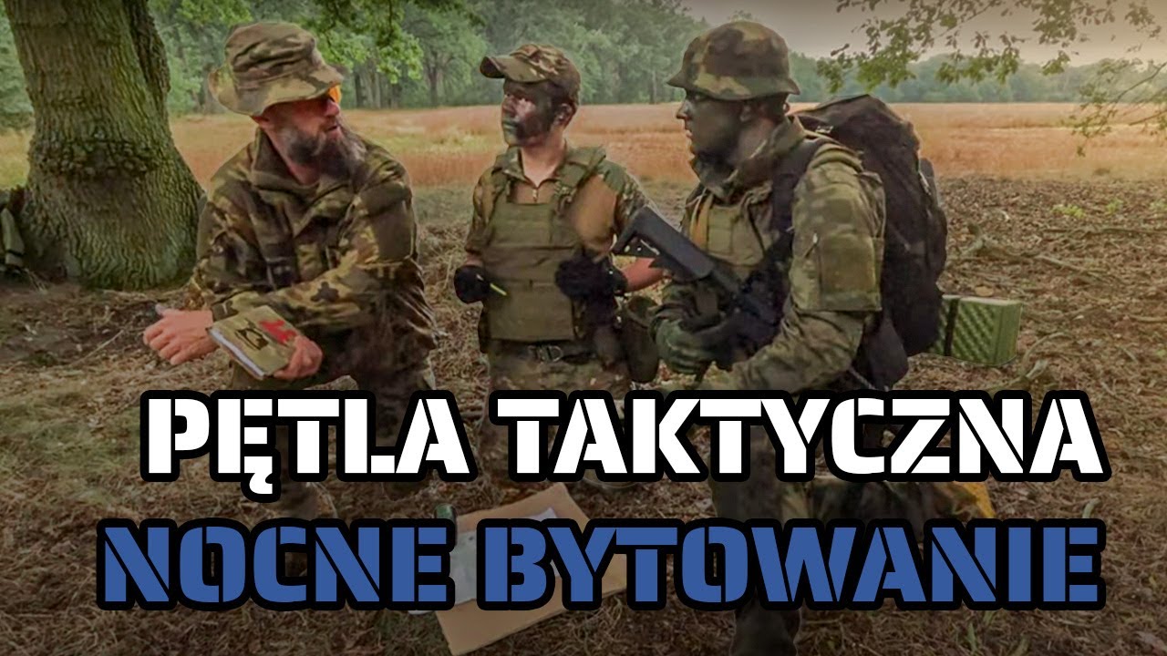 Pętla taktyczna i noc w lesie - na obozie wojskowym