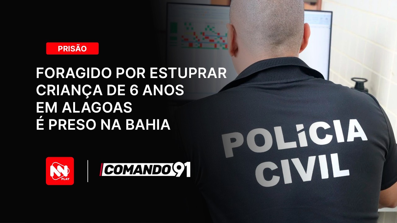 Foragido por 3stupr4r criança de 6 anos em Alagoas é preso na Bahia