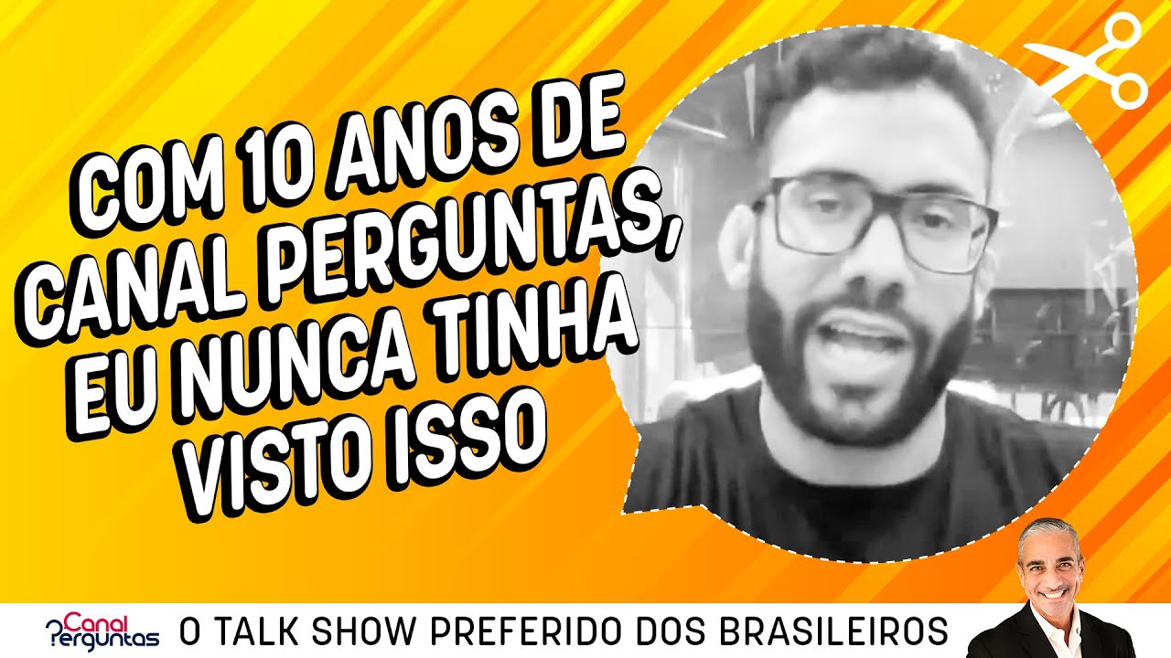 COM 10 ANOS DE CANAL PERGUNTAS, EU NUNCA TINHA VISTO ISSO | Cortes do ...