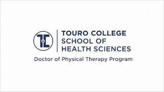 TOURO COLLEGE DOCTOR OF PHYSICAL THERAPY PROGRAM