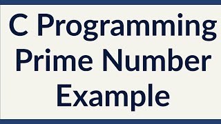 C Programming  Examples Prime Numbers Practice Questions