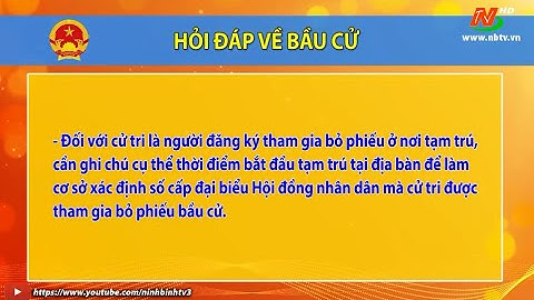 Hỏi đáp bầu cử: Việc điều chỉnh, bổ sung danh sách cử tri được thực hiện như thế nào?
