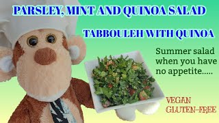 PARSLEY, MINT AND QUINOA SALAD ~ TABBOULEH WITH QUINOA ~