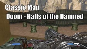 Doom 2016 Campain Classic Map Doom - Halls of the Damned Gameplay Walkthrough