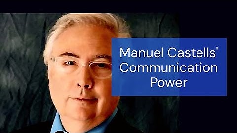 Communication Power | Manuel Castells | Sociology 