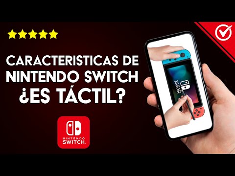¿Es Táctil la Nintendo Switch? Descubre Todas las Características Sobre la Nintendo Switch