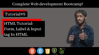 HTML Tutorial: Form, Label, & Input Tag In HTML | Web Development Tutorial# 8