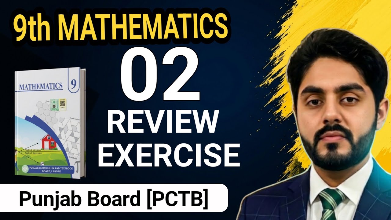 Review Exercise 2 class 9 new book 2025 || PCTB || 9th class maths ...