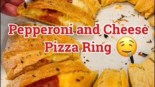 Homemade Pizza Ring | Easy | Pepperoni and Cheese Pizza Ring  | Simple meals