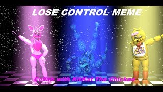 (SFM OC) Lose Control Meme (Collab with Kitkat The Chicken)