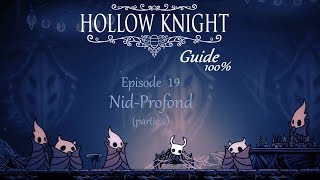 Hollow Knight : guide 100% - Episode 19 : Deepnest / Nid-Profond (partie 2, Herrah the Beast)