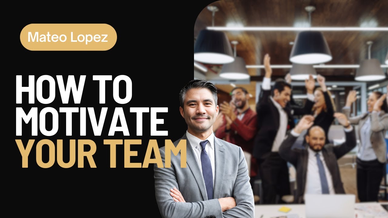How to Motivate Your Team - YouTube