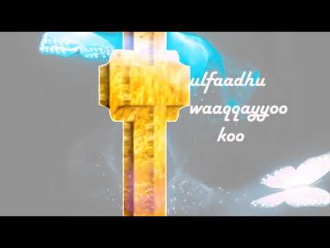 AYYAANAA MILKII Faarfannaa Afaan Oromoo Durii