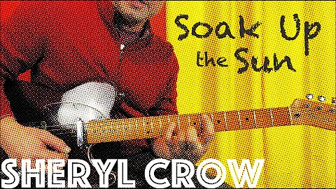 Guitar Lesson: How To Play Soak Up the Sun by Sher...