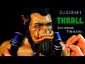 Thrall Sculpture Timelapse - World of Warcraft