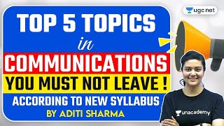 NTA UGC NET 2021 | Top 5 Topics in Communication | Acc. To New Syllabus | by Aditi Sharma