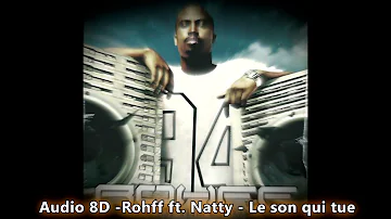 Audio 8D - Rohff ft. Natty - Le son qui tue
