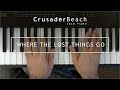 CrusaderBeach - Where The Lost Things Go | New Age Instrumental Piano Background Music
