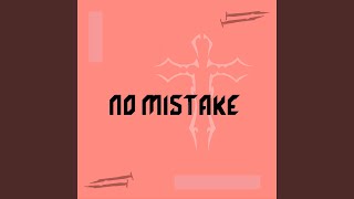 No Mistake - HEAVEN'S-SON