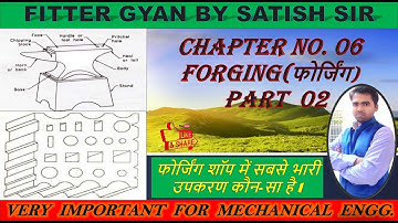 Chapter No.06 Forging (फोर्जिंग ) or Black Smithy Part 02