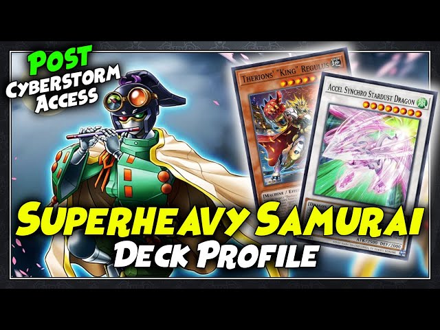 Superheavy Samurai Deck Profile + Combo Tutorial POST Cyberstorm