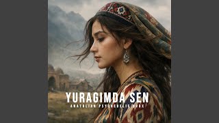 Yuragimda Sen - Anatolia Dvox