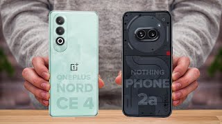 OnePlus Nord CE 4 Vs Nothing Phone 2a | Full Comparison ⚡ Which one is Best?