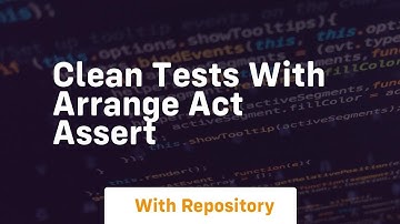 clean tests with arrange act assert