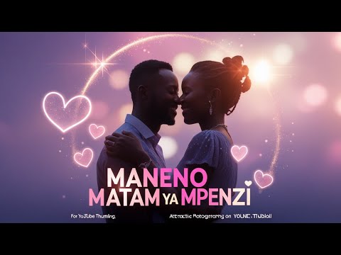 Maneno MATAMU Ya Kumwambia MPENZI Wako Ili AFARIJIKE