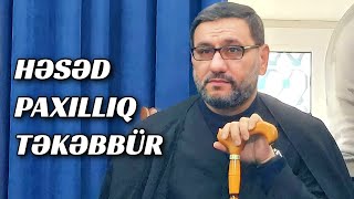 Vay Olsun Belə Dindarlara - Hacı Şahin - Həsəd, Paxıllıq, Təkəbbür