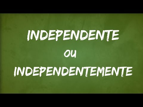 Vídeo: Qual é o significado completo de independente?