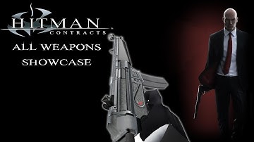 Hitman: Contracts | All Weapons Showcase [FPP]