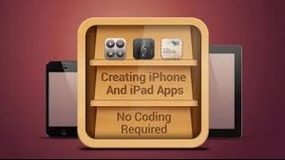 Creating iPhone & iPad Apps Training - No Coding Required Part 3