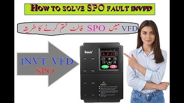 How to solve SPO fault in invt vfd