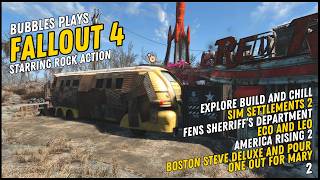 Bubbles Plays Fallout 4 | Explore Build n' Chill | 2