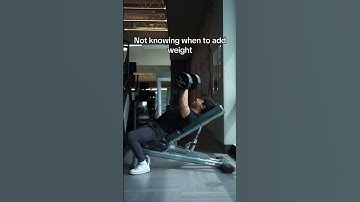 Don’t know when to add weight? WATCH THIS VID
