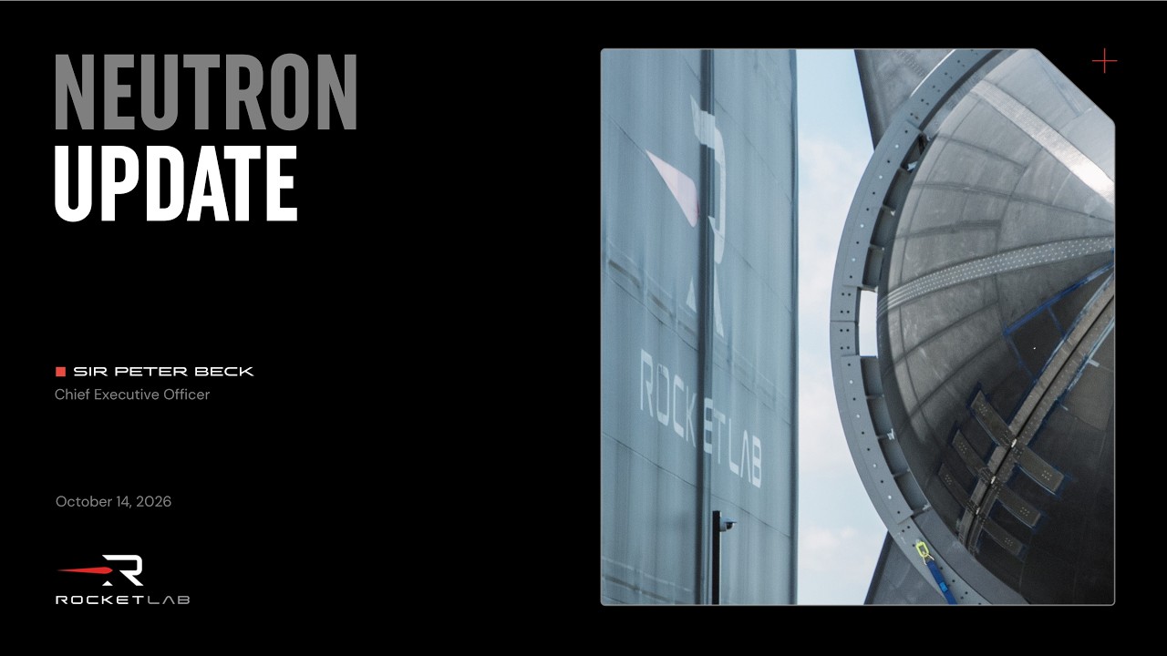 Rocket Lab | Neutron Update | 7:05 | Rocket Lab | 221K subscribers | 38,021 views | October 22, 2026