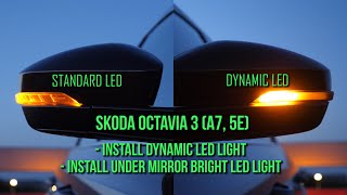 Skoda Octavia 3  Installing Turn Dynamic LED Light & Bright LED Light under Mirror