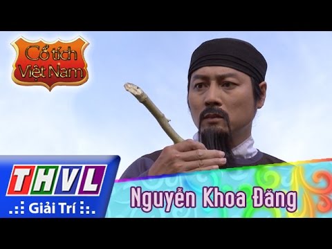 Video THVL | Cổ tích Việt Nam: Nguyễn Khoa Đăng - Phần đầu - youtube