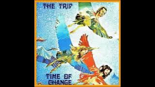 The Trip - Time Of Change (1973)