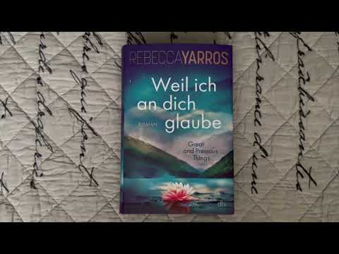 Buchbesprechung: Rebecca Yarros - Weil ich an dich glaube - Great and Precious Things